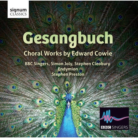 BBC Singers - Gesangbuch: Choral Works By Edward Cowie - Music & Performance - CD