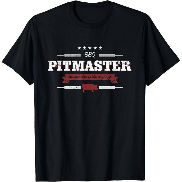 Bbq Pitmaster Low And Slow Is The Way To Go Funny Shirt Bbq Pitmaster Low And Slow Is The Way To Go Funny Shirt