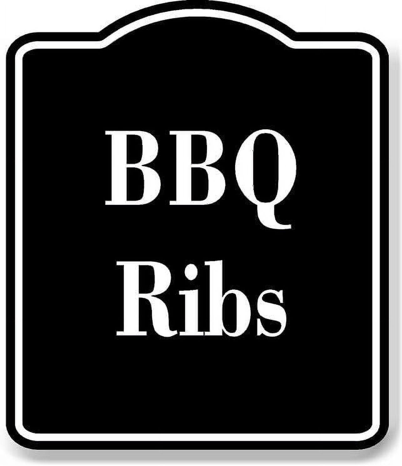 Barrel Ribs. Sign BBQ Ribs BLACK Aluminum Composite Sign 20''x24'' - Walmart.com