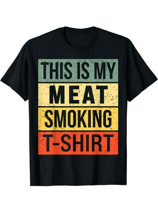 This Is My Meat Smoking Accessories Men Smokin Grill Shirt - Kingteeshop