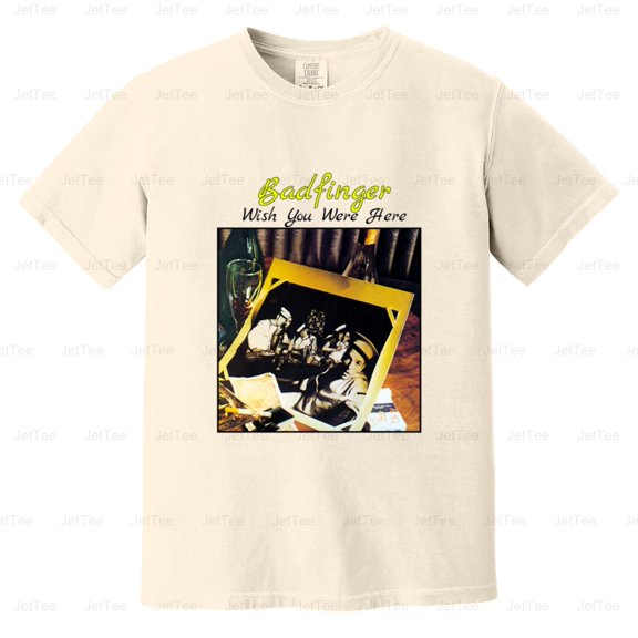 BBRB-068 Badfinger - Wish You Were Here Power Pop Music Comfort Color T-Shirt Unisex, up to 4XL