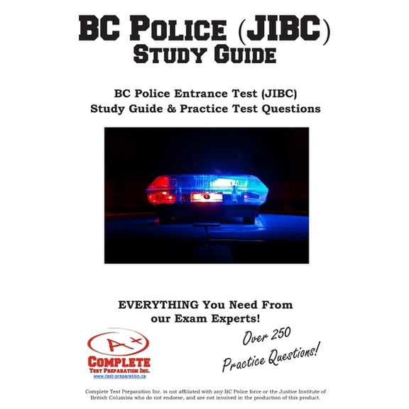 BC Police (JIBC) Study Guide: BC Police Entrance Test (JIBC) Study Guide & Practice Test Questions, (Paperback)