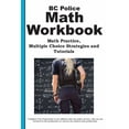 thumbnail image 1 of BC Police Math Workbook: Math Practice, Multiple Choice Strategies and Tutorials, (Paperback), 1 of 1