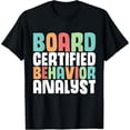 thumbnail image 1 of BCBA Exam Prep Future BCBA Board Certified Behavior Analyst T-Shirt, 1 of 7