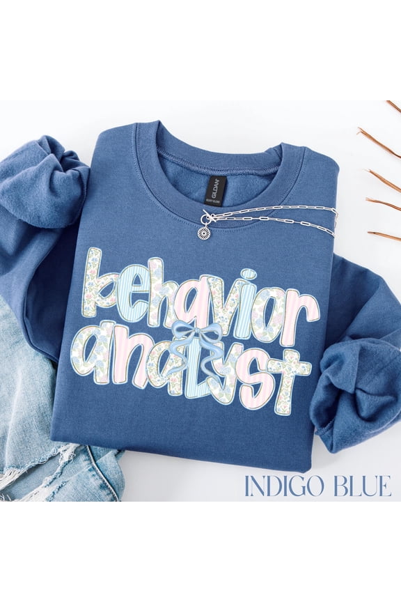 BCBA TShirt Behavior Analyst Gift ABA Therapist Crewneck