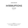 thumbnail image 1 of BCM International Interruptions Concert Band Level 3 Composed by Steven Bryant, 1 of 1