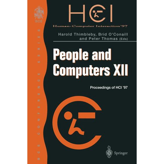 BCS Conference Series People and Computers XII: Proceedings of Hci '97, (Paperback)