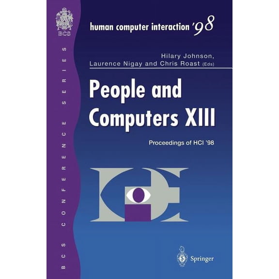 BCS Conference Series People and Computers XIII: Proceedings of Hci '98, (Paperback)