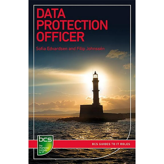 BCS Guides to It Roles Data Protection Officer, (Paperback)