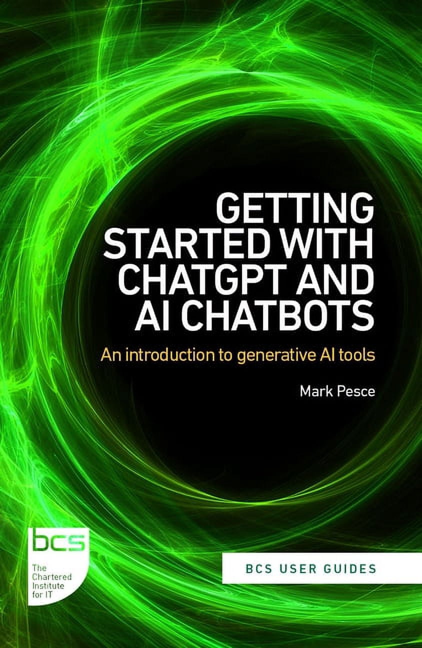 BCS User Guides Getting Started with ChatGPT and AI Chatbots: An ...