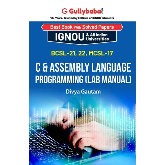 BCSL-021, BCSL-022, MCSL-017 C & Assembly Language Programming (Lab Manual), (Paperback)