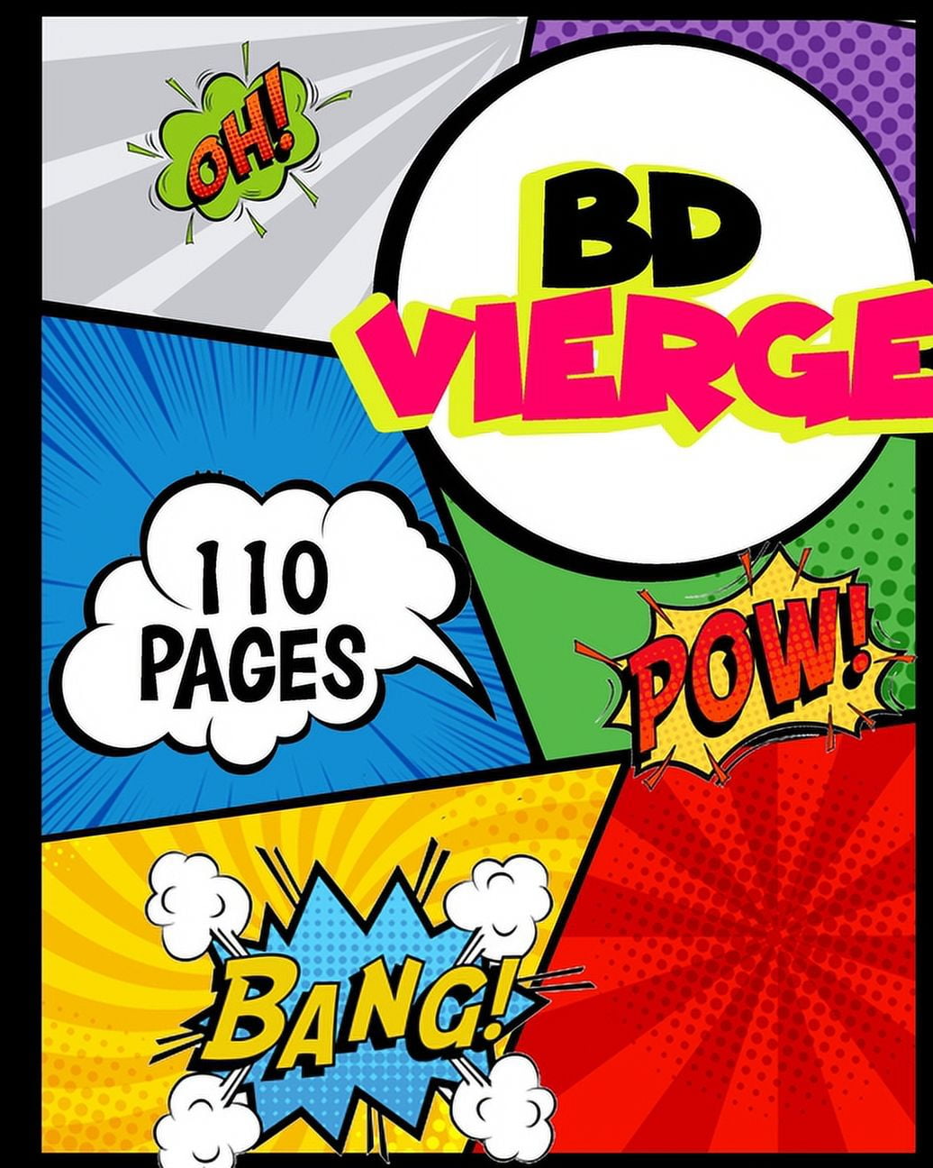 BD Vierge : Cahier Vierge Pour Vous Amusez à Créer Vos Propres Comics ...