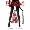 thumbnail image 1 of BDSM - How to Take Your First Steps Into BDSM (Paperback), 1 of 1