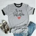 thumbnail image 1 of BE MY VALENTINE Graphic Ringer Tee, 1 of 2