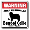 thumbnail image 1 of BEARDED COLLIE Security Sign Area Patrolled pet dog lover veterinarian animal, 1 of 5