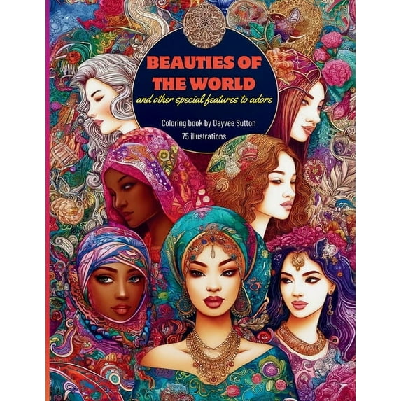 BEAUTIES OF THE WORLD & other special features to adore: Coloring Book, (Paperback)