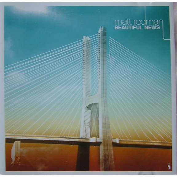 MATT REDMAN BEAUTIFUL NEWS (CD)
