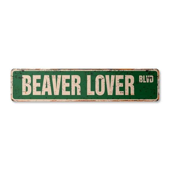 BEAVER LOVER Vintage Aluminum Street Sign dam wood river mammal outdoors rustic metal tin | Indoor/Outdoor | 18" Wide