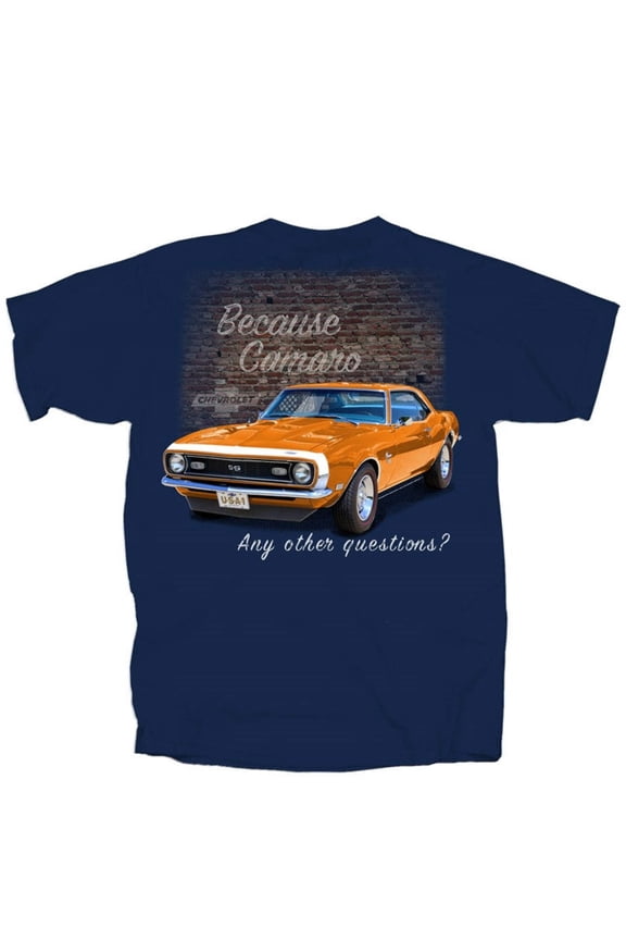 BECAUSE CAMARO ANY OTHER QUESTIONS 68 Chevy Camaro Men's T shirt by Joe Blow Licensed