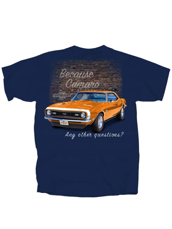 BECAUSE CAMARO ANY OTHER QUESTIONS 68 Chevy Camaro Men's T shirt by Joe Blow Licensed