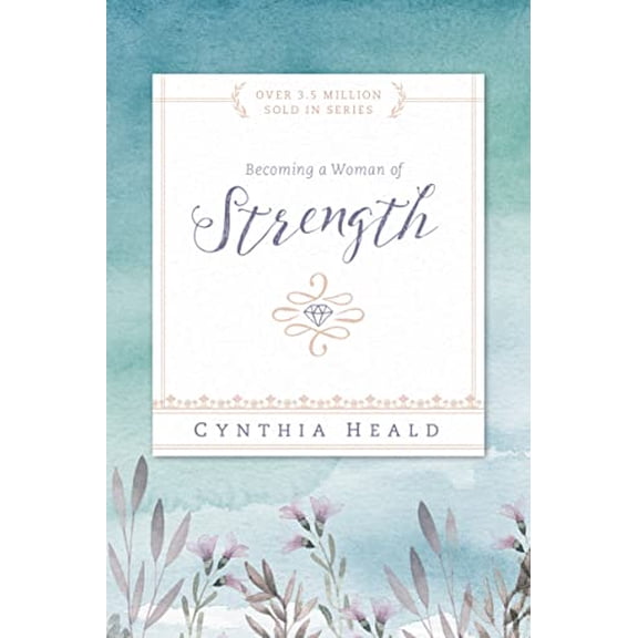 Pre-Owned Becoming a Woman of Strength (Paperback) 1615216200 9781615216208