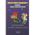 thumbnail image 1 of BEDTIME BONNET babies short stories book: BEDTIME STORIES FOR TODDLERS and baby boys and girls, (Paperback), 1 of 1