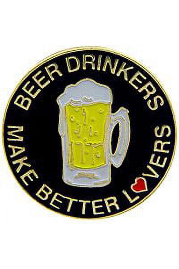 BEER DRINKERS MAKE BETTER LOVERS PIN - Original Artwork Backpack Enamel Lapel Pin - 1"