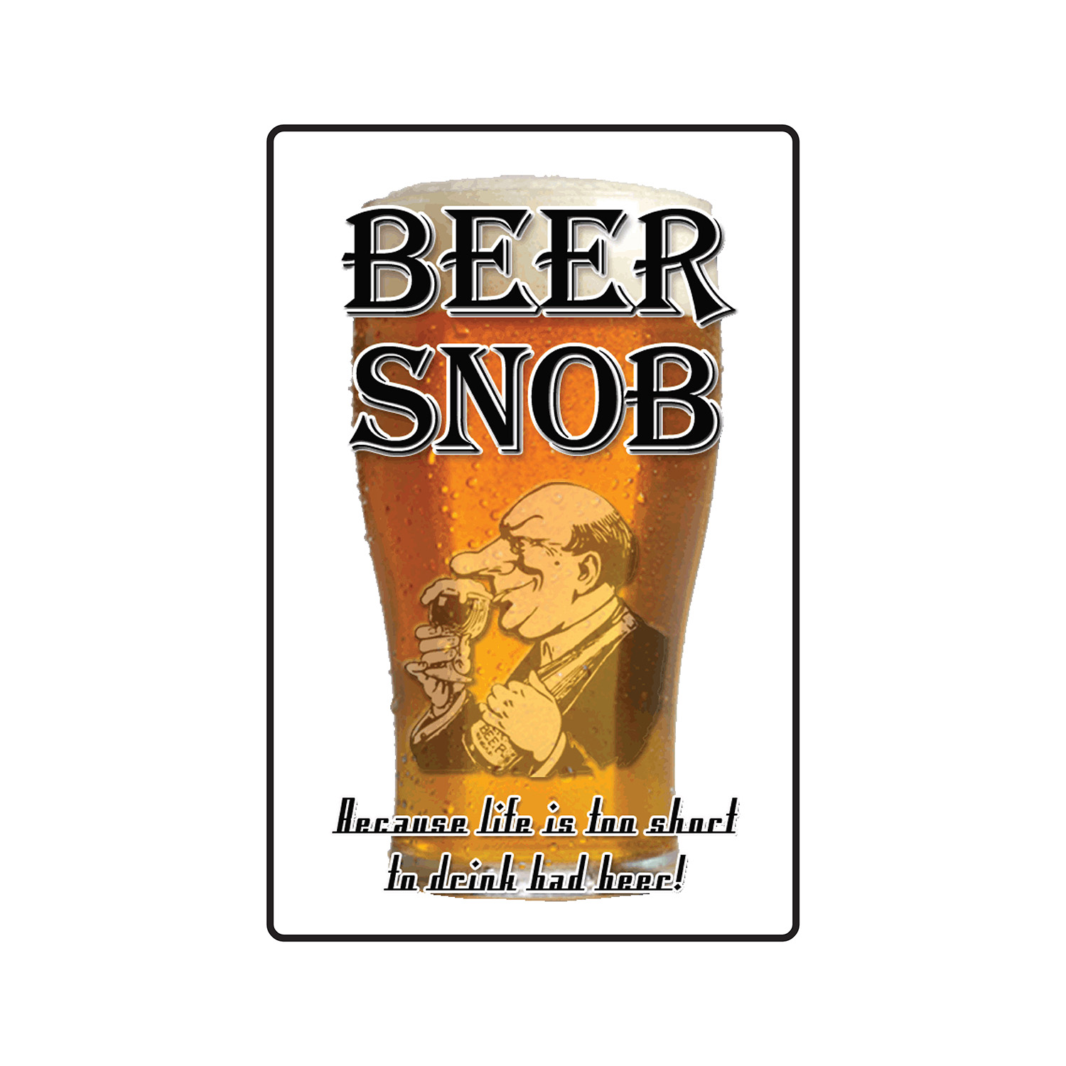 BEER SNOB Parking Decal brew belly drink drinker suds Indoor/Outdoor