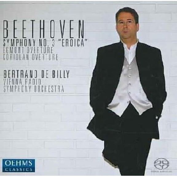 BEETHOVEN: SYMPHONY NO. 3 "EROICA"; EGMONT OVERTURE; CORIOLAN OVERTURE [HYBRID SACD]