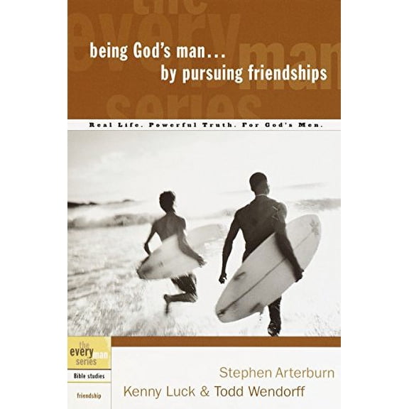 Pre-Owned Being God's Man by Pursuing Friendships: Real Life. Powerful Truth. for God's Men (Paperback) 1578566843 9781578566846