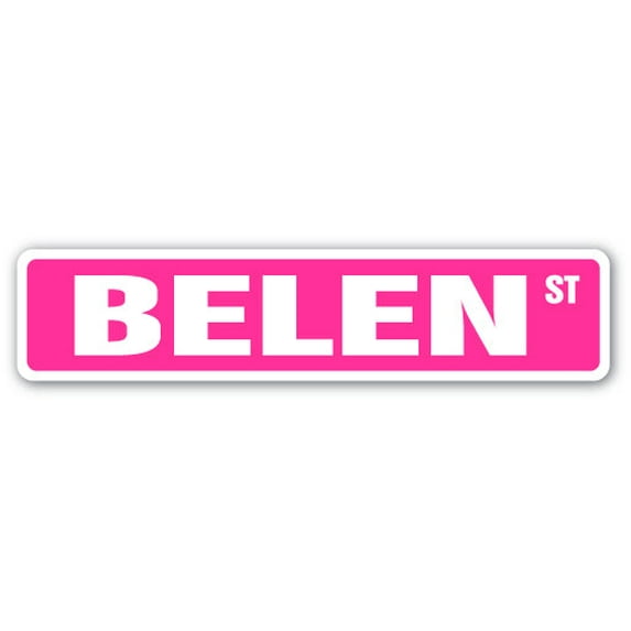 BELEN Street Sign Childrens Name Room Sign | Indoor/Outdoor | 18" Wide