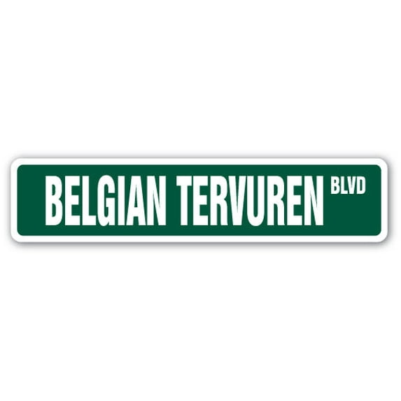 BELGIAN TERVUREN Street Sign breed kennel groomer vet veterinarian | Indoor/Outdoor | 30" Wide