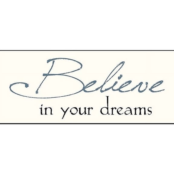 BELIEVE IN YOUR DREAMS Distressed-Wood 6x2one-half inchx2 Box Sign by Sixtrees