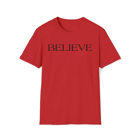 BELIEVE Uplifting Unisex Softstyle T-Shirt