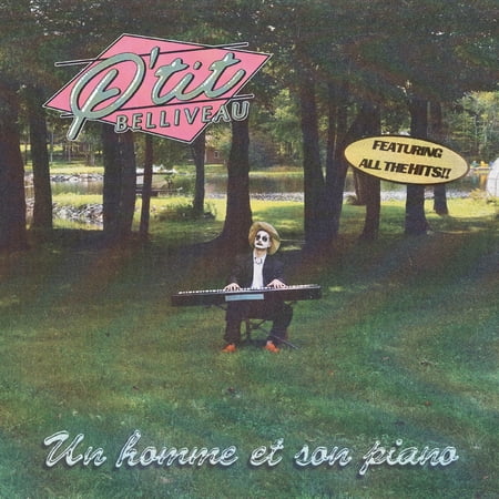 P'tit Belliveau - Un homme et son piano - Music & Performance - CD