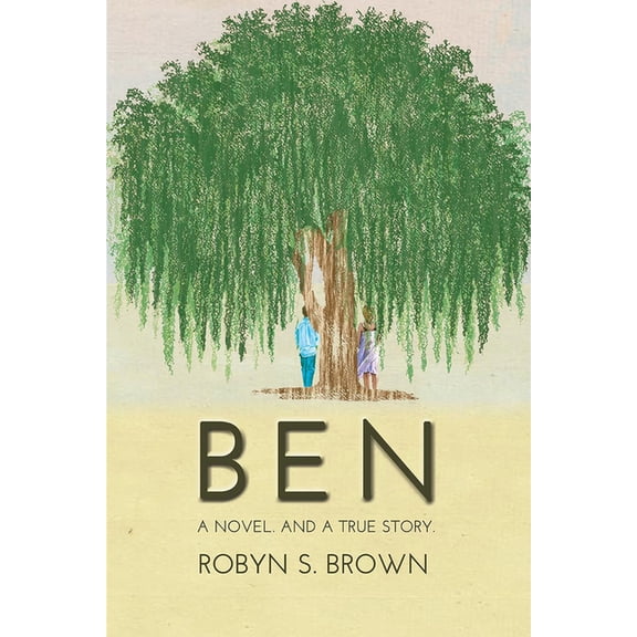 Ben: A Novel. and a True Story., (Paperback)