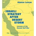 thumbnail image 1 of BESA Studies in International Security ( Israeli Strategy After Desert Storm: Lessons of the Second Gulf War, (Paperback), 1 of 1