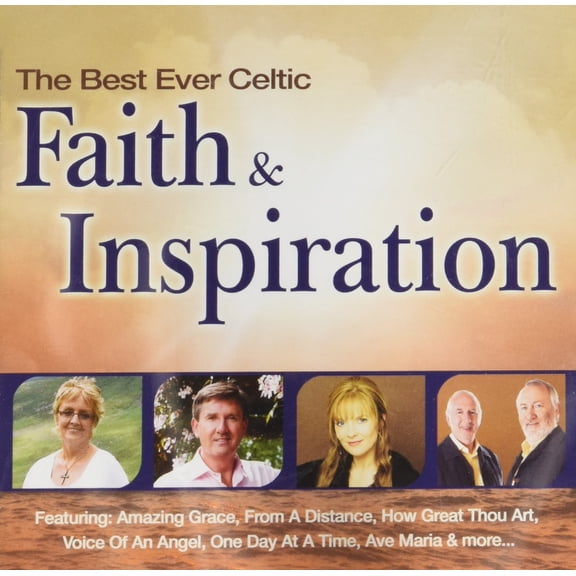 BEST EVER CELTIC-FAITH & INSPIRATION