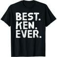 thumbnail image 1 of BEST. KEN. EVER. Funny Men Father's Gift Idea T-Shirt, 1 of 3
