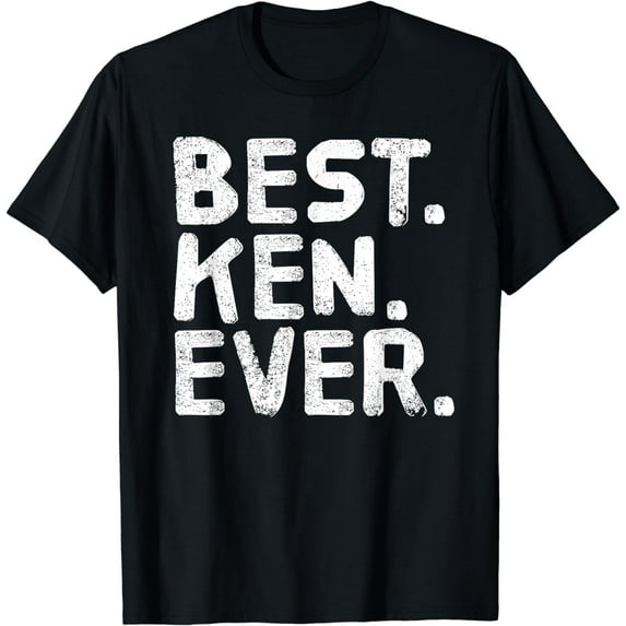 BEST. KEN. EVER. Funny Men Father's Gift Idea T-Shirt