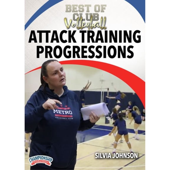 BEST OF CLUB VOLLEYBALL: ATTACK TRAINING PROGRESSIONS (JOHNSON)