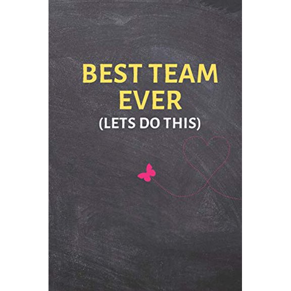 Pre-Owned BEST TEAM EVER (Lets Do This): Appreciation Gifts for Employees - Team .- Lined Blank Notebook Journal Paperback