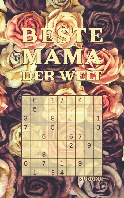 BESTE MAMA DER WELT - Sudoku: Tolles RÃ¤tselbuch zum Verschenken an MÃ¼tter 184 knifflige RÃ¤tsel Kleines Geschenk fÃ¼r die , (Paperback)