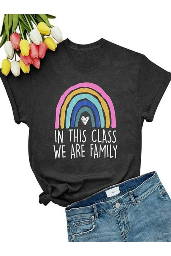 Teacher Shirts for Women Cut Rainbow in This Class We are Family Graphic Tee Teachers Gift Teach Inspire T-Shirt