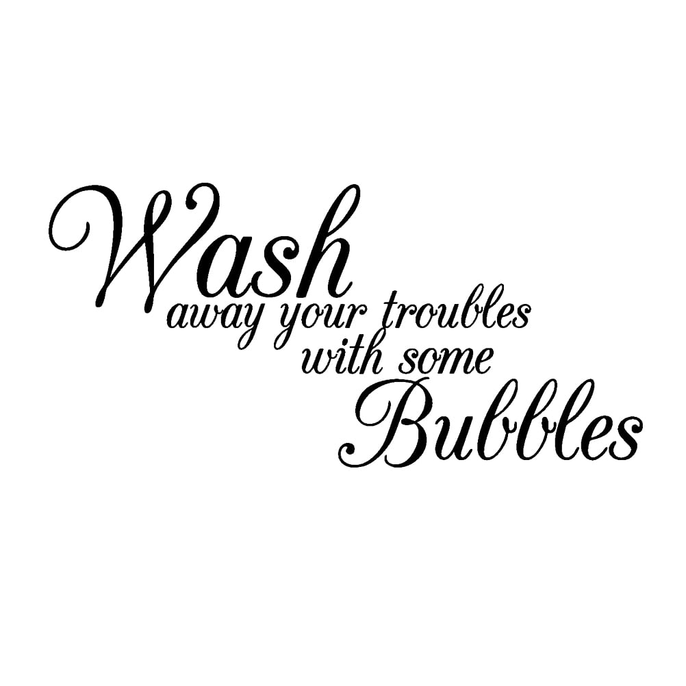 BESTONZON Wash Away Your Troubles With Some Bubbles Wall Sticker