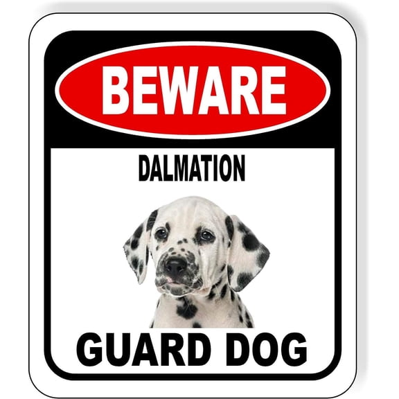 BEWARE DALMATION GUARD DOG Aluminum Composite Outdoor Sign 8" x12" Metal Security Notice for Yard, Fence, Porch, Property, and Business No Trespassing, Warning, Attack Dogs, Protection