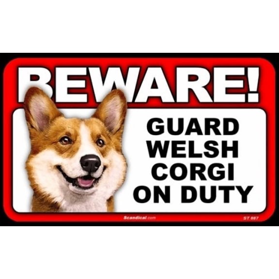 BEWARE Guard Dog on Duty Sign - Welsh Corgi