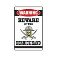 thumbnail image 1 of BEWARE OF THE DERRICK HAND Warning Decal drill pipe work man tools, 1 of 4