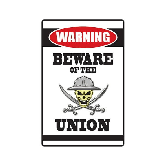 BEWARE OF THE UNION Warning Aluminum Sign offshore oil gig job worker