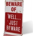 thumbnail image 1 of BEWARE OF WELL JUST vintage Metal Sign garage signs for men home decor tin art decor drip tray, 1 of 5
